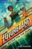 Book cover for "Futureland".