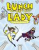 Book cover for "Lunch Lady and the field trip fiasco".