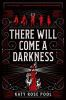Book cover for "There will come a darkness".