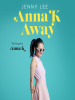 Book Cover for "Anna K Away"